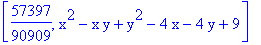 [57397/90909, x^2-x*y+y^2-4*x-4*y+9]